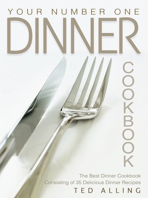 cover image of Your Number One Dinner Cookbook